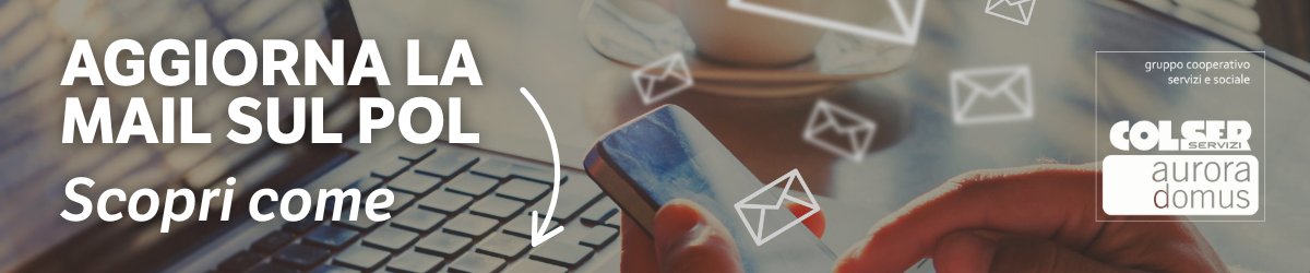 IMPORTANTE | aggiorna la mail nella tua Area Riservata sul POL